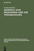 E-Book (pdf) Heinrich von Morungen und die Troubadours von Ferdinand Michel