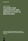 E-Book (pdf) Studien zur Geschichte des Deminutivums im Deutschen von Albert Polzin