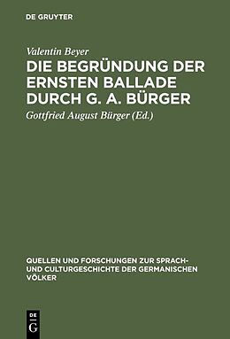 E-Book (pdf) Die Begründung der ernsten Ballade durch G. A. Bürger von Valentin Beyer