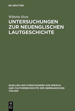 E-Book (pdf) Untersuchungen zur neuenglischen Lautgeschichte von Wilhelm Horn
