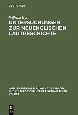 E-Book (pdf) Untersuchungen zur neuenglischen Lautgeschichte von Wilhelm Horn