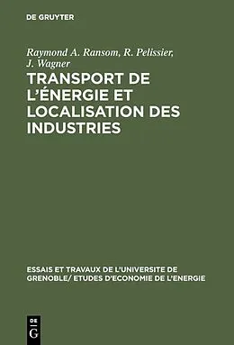 PDF Transport de l'énergie et localisation des industries von Raymond A. Ransom, R. Pelissier, J. Wagner