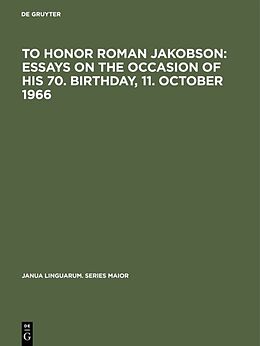 eBook (pdf) To honor Roman Jakobson : essays on the occasion of his 70. birthday, 11. October 1966 de 