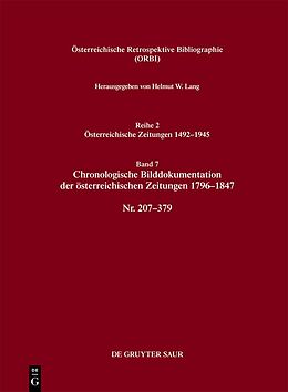 Fester Einband Österreichische Retrospektive Bibliographie. Österreichische Zeitungen 14921945 / Chronologische Bilddokumentation der österreichischen Zeitungen 17961847 von Helmut W. Lang