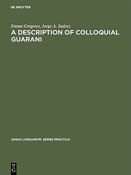 eBook (pdf) A description of colloquial Guarani de Emma Gregores, Jorge A. Suárez