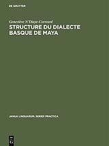 E-Book (pdf) Structure du dialecte basque de Maya von Geneviève NDiaye-Correard