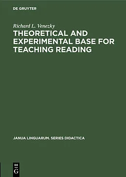 E-Book (pdf) Theoretical and experimental base for teaching reading von Richard L. Venezky
