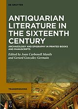 eBook (epub) Antiquarian Literature in the Sixteenth Century de 