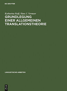 E-Book (pdf) Grundlegung einer allgemeinen Translationstheorie von Katharina Reiß, Hans J. Vermeer