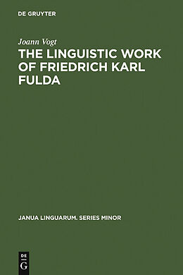 E-Book (pdf) The linguistic work of Friedrich Karl Fulda von Joann Vogt