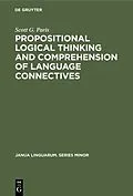 E-Book (pdf) Propositional logical thinking and comprehension of language connectives von Scott G. Paris