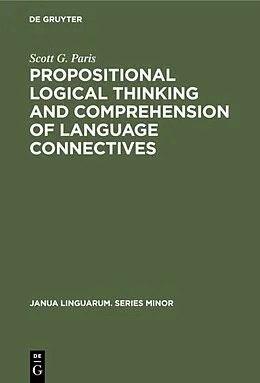 E-Book (pdf) Propositional logical thinking and comprehension of language connectives von Scott G. Paris