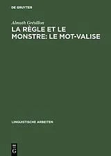 E-Book (pdf) La règle et le monstre: le mot-valise von Almuth Grésillon