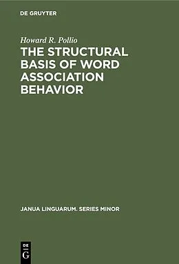 E-Book (pdf) The structural basis of word association behavior von Howard R. Pollio