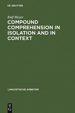 PDF Compound Comprehension in Isolation and in Context von Ralf Meyer