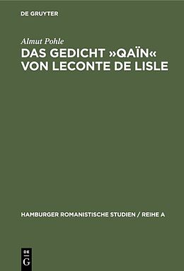 E-Book (pdf) Das Gedicht »Qaïn« von Leconte de Lisle von Almut Pohle