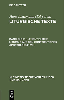 E-Book (pdf) Liturgische Texte / Die Klementinische Liturgie aus den Constitutiones Apostolorum VIII von 