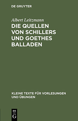 E-Book (pdf) Die Quellen von Schillers und Goethes Balladen von Albert Leitzmann