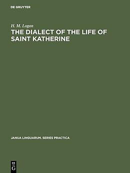 eBook (pdf) The dialect of the Life of Saint Katherine de H. M. Logan