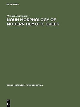 eBook (pdf) Noun morphology of modern demotic Greek de Dimitri Sotiropoulos