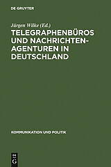 E-Book (pdf) Telegraphenbüros und Nachrichtenagenturen in Deutschland von 