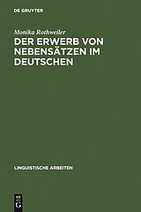 E-Book (pdf) Der Erwerb von Nebensätzen im Deutschen von Monika Rothweiler