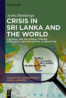 Couverture cartonnée Crisis in Sri Lanka and the World de Asoka Bandarage