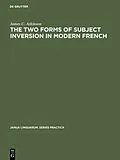 PDF The two forms of subject inversion in modern French von James C. Atkinson