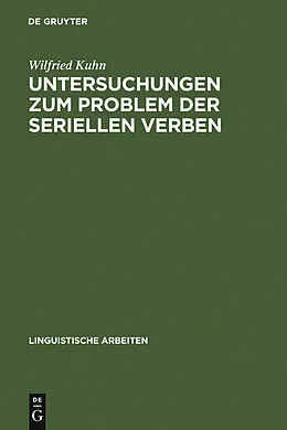 E-Book (pdf) Untersuchungen zum Problem der seriellen Verben von Wilfried Kuhn