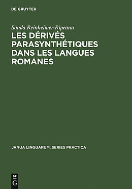 eBook (pdf) Les dérivés parasynthétiques dans les langues romanes de Sanda Reinheimer-Ripeanu