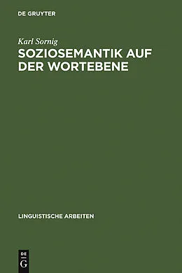 E-Book (pdf) Soziosemantik auf der Wortebene von Karl Sornig