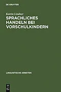 PDF Sprachliches Handeln bei Vorschulkindern von Katrin Lindner