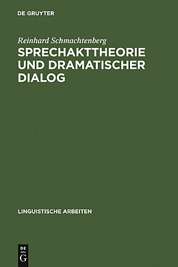 E-Book (pdf) Sprechakttheorie und dramatischer Dialog von Reinhard Schmachtenberg