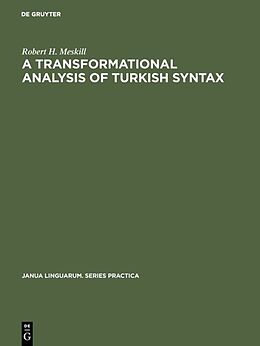 eBook (pdf) A transformational analysis of Turkish syntax de Robert H. Meskill
