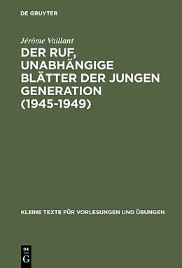 E-Book (pdf) Der Ruf, unabhängige Blätter der jungen Generation (19451949) von Jérôme Vaillant
