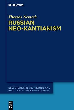 Couverture cartonnée Russian Neo-Kantianism de Thomas Nemeth