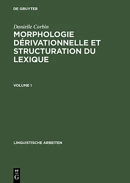 PDF Morphologie dérivationnelle et structuration du lexique von Danielle Corbin