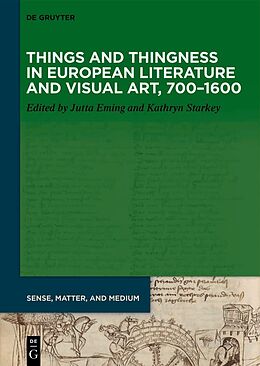 Kartonierter Einband Things and Thingness in European Literature and Visual Art, 700 1600 von 
