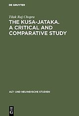 eBook (pdf) The Kusa-Jataka. A critical and comparative study de Tilak Raj Chopra