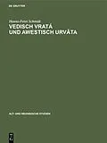 E-Book (pdf) Vedisch vratá und awestisch urvta von Hanns-Peter Schmidt
