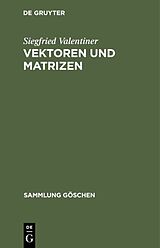 E-Book (pdf) Vektoren und Matrizen von Siegfried Valentiner