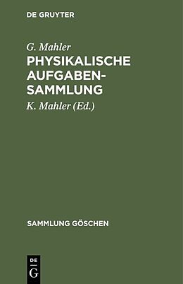 E-Book (pdf) Physikalische Aufgabensammlung von G. Mahler