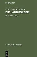 PDF Die Laubhölzer von F. W. Neger, E. Münch