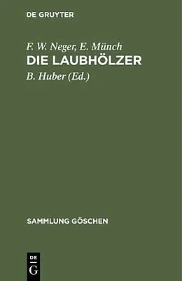 PDF Die Laubhölzer von F. W. Neger, E. Münch