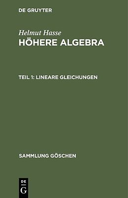 E-Book (pdf) Helmut Hasse: Höhere Algebra / Lineare Gleichungen von Helmut Hasse