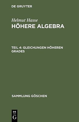 E-Book (pdf) Helmut Hasse: Höhere Algebra / Gleichungen höheren Grades von Helmut Hasse