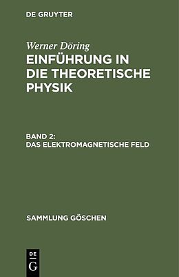E-Book (pdf) Werner Döring: Einführung in die theoretische Physik / Das elektromagnetische Feld von Werner Döring