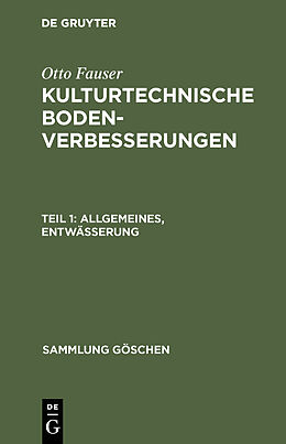E-Book (pdf) Otto Fauser: Kulturtechnische Bodenverbesserungen / Allgemeines, Entwässerung von Otto Fauser