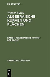 E-Book (pdf) Werner Burau: Algebraische Kurven und Flächen / Algebraische Kurven der Ebene von Werner Burau