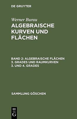 E-Book (pdf) Werner Burau: Algebraische Kurven und Flächen / Algebraische Flächen 3. Grades und Raumkurven 3. und 4. Grades von Werner Burau